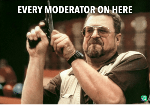 every-moderator-on-here-39147024.png