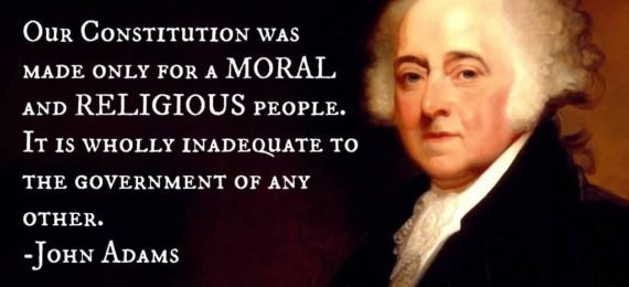 Our-Constitution-was-made-only-for-a-moral-and-religious-people.-It-is-wholly-inadequate-to-th...jpg