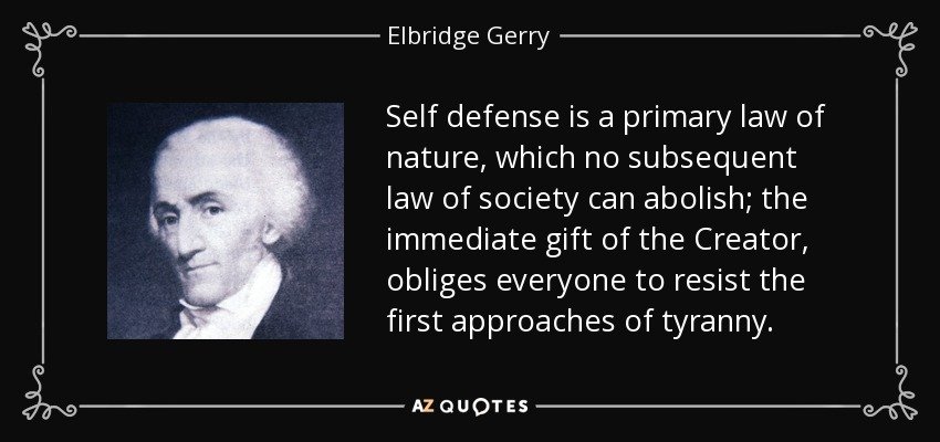 quote-self-defense-is-a-primary-law-of-nature-which-no-subsequent-law-of-society-can-abolish-e...jpg