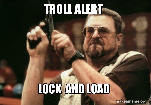 troll-alert-59616d.jpg