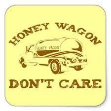 Honey Wagon Dont Care.jpg