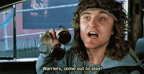 warriors-come-out-to-play-the-warriors (1).gif