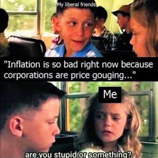 forrest-jenny-liberals-inflation-corporations-price-gouging-stupid-or-something.jpg