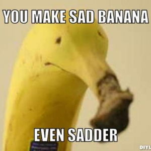 sad banana