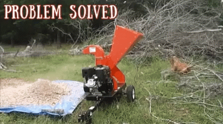 wood-chipper-problem-solved.gif