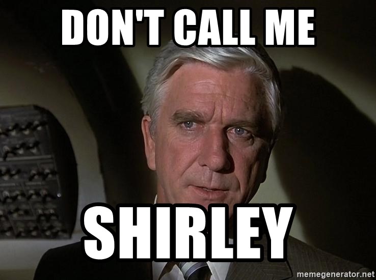 dont-call-me-shirley.jpg