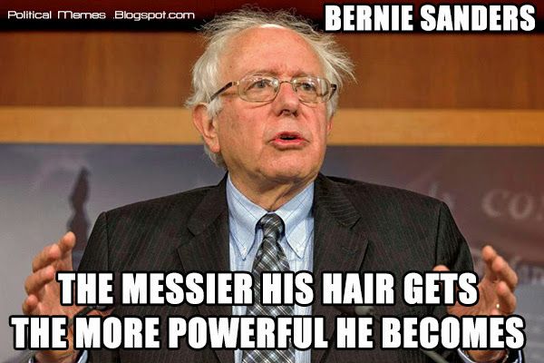 Bernie-Sanders-The-Messier-His-Hair-Gets-The-More-Powerful-He-Becomes-Funny-Political-Meme-Image.jpg